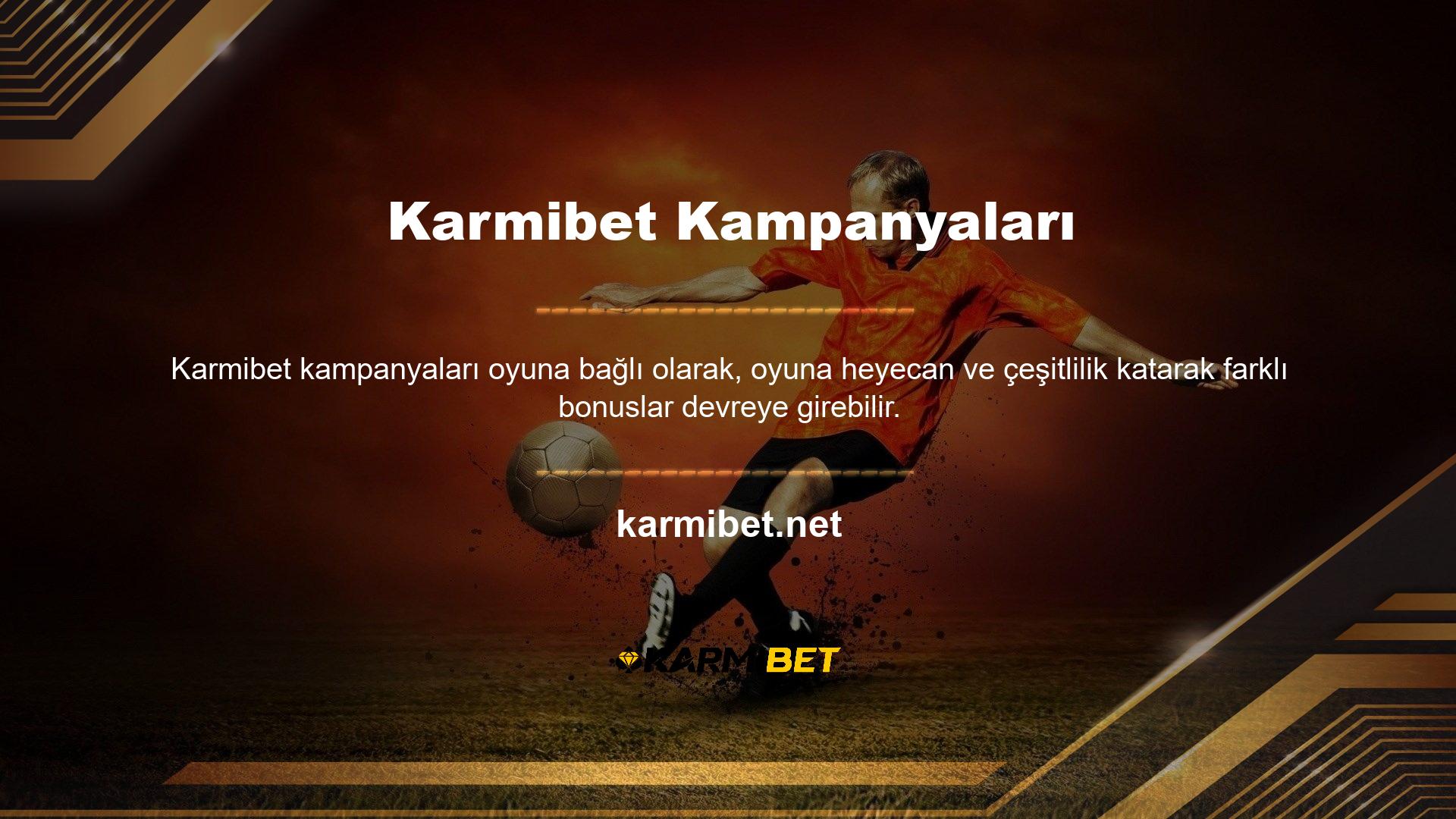 Böylece, Karmibet kampanyasına katılarak harika bonuslar alabilirsiniz